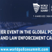 The 2023 World Police Summit: World’s Leading Police Forum to Open Doors on 7th March 2023